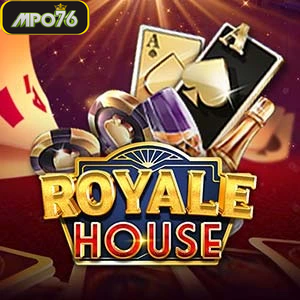 Royale House