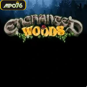 enchanted woods free slots
