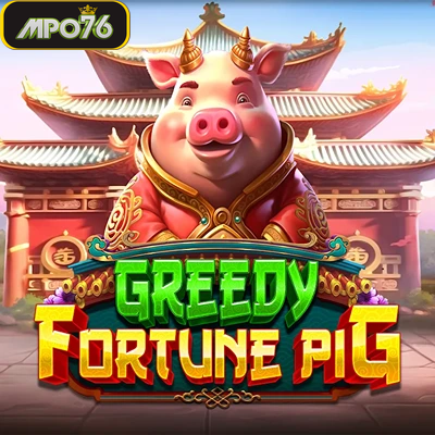 Greedy Fortune Pig